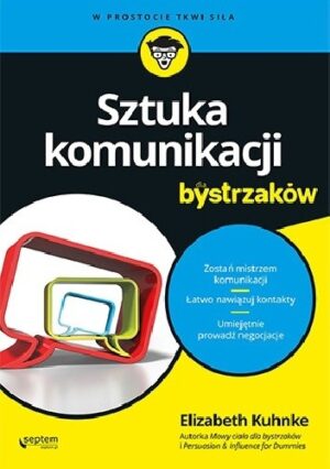 Sztuka komunikacji dla bystrzaków