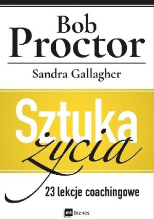 Sztuka życia. 23 sesje coachingowe