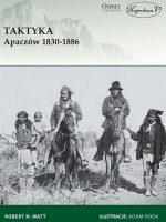 Taktyka Apaczów 1830-1886