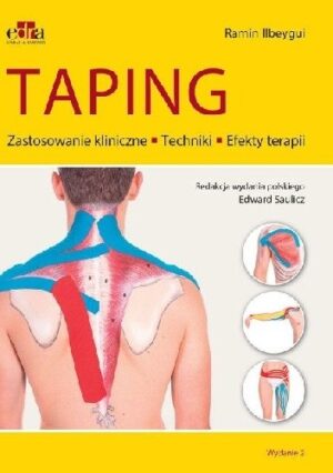 Taping Zastosowanie kliniczne Techniki Efekty terapii