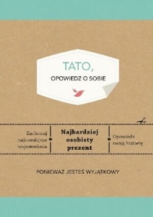 Tato, opowiedz o sobie