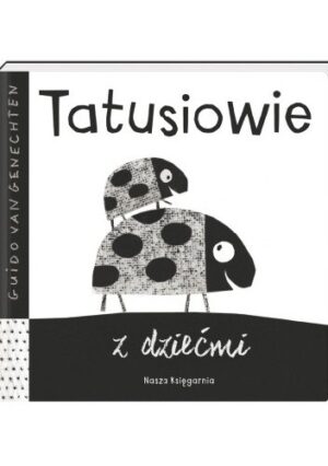 Tatusiowie z dziećmi