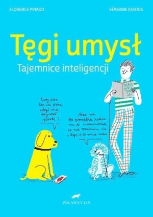 Tęgi umysł. Tajemnice inteligencji