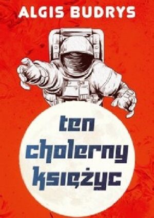 Ten cholerny Księżyc