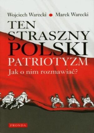 Ten straszny polski patriotyzm