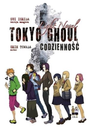 Tokyo Ghoul LN: Codzienność