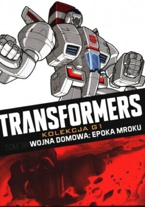 Transformers #30: Wojna domowa: epoka mroku