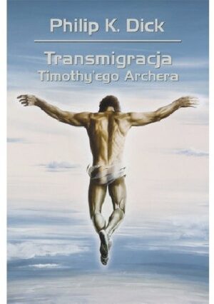 Transmigracja Timothy'ego Archera