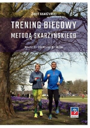 Trening biegowy metodą Skarżyńskiego