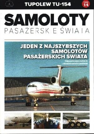 Tupolew Tu-154 - Jeden z najszybszych samolotów pasażerskich świata