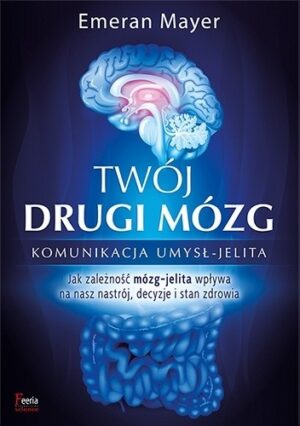 Twój drugi mózg