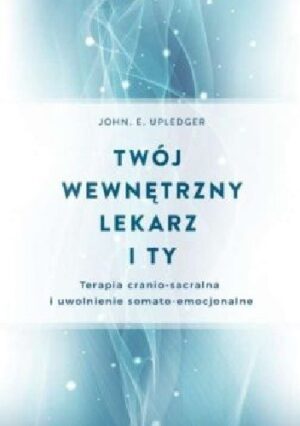 Twój wewnętrzny lekarz i Ty