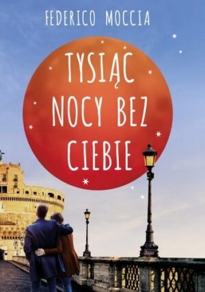 Tysiąc nocy bez ciebie