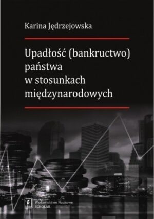 Upadłość (bankructwo) państwa w stosunkach międzynarodowych