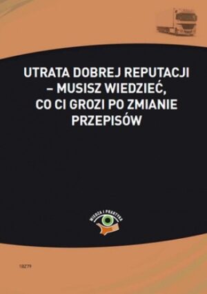 Utrata dobrej reputacji - musisz wiedzieć, co ci grozi po zmianie przepisów