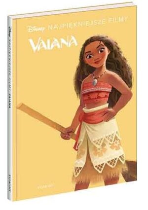 Vaiana. Disney. Najpiękniejsze filmy.