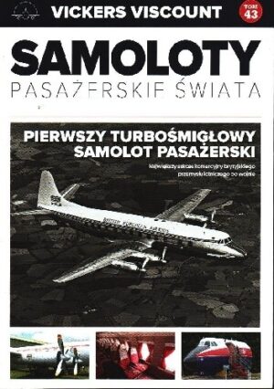 Vickers Viscount - Pierwszy Turbośmigłowy Samolot Pasażerski