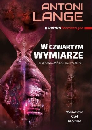 W czwartym wymiarze. 12 opowiadań fantastycznych