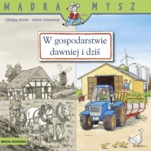 W gospodarstwie dawniej i dziś