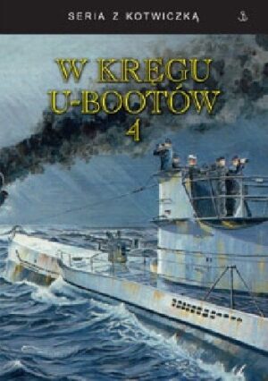 W KRĘGU U-BOOTÓW 4