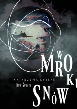 W mroku snów