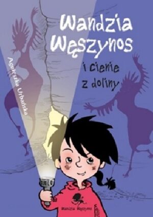 Wandzia Węszynos i cienie z doliny