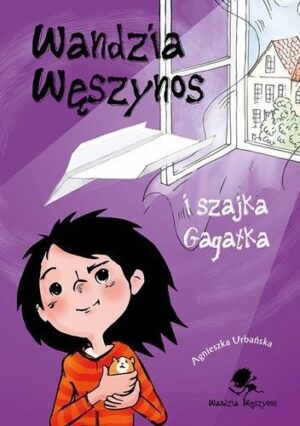 Wandzia Węszynos i szajka Gagatka