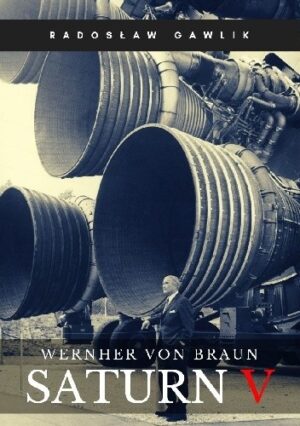 WERNHER VON BRAUN SATURN V