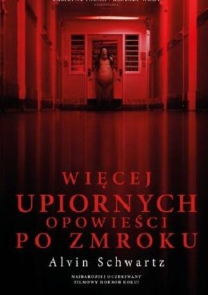 Więcej upiornych opowieści po zmroku