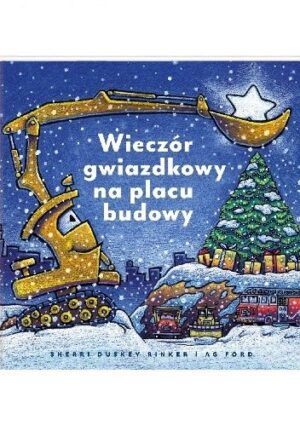 Wieczór gwiazdkowy na placu budowy