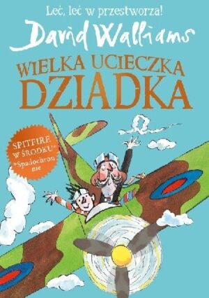 Wielka ucieczka dziadka