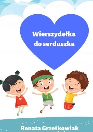 Wierszydełka do serduszka