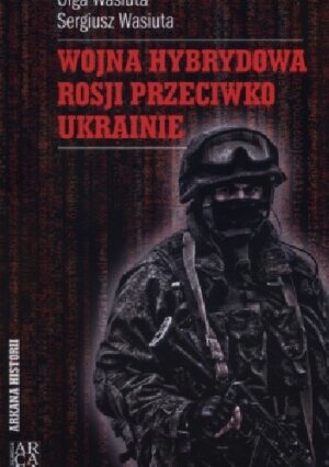 Wojna hybrydowa Rosji przeciwko Ukrainie