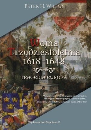 Wojna trzydziestoletnia 1618-1648. Tragedia Europy