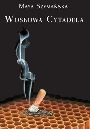 Woskowa cytadela