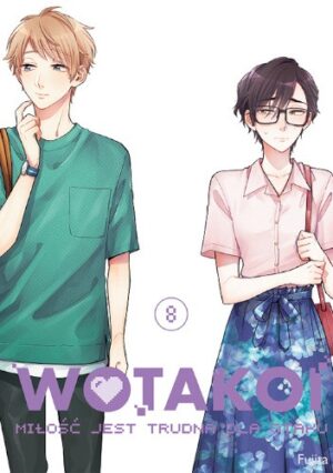 Wotakoi. Miłość jest trudna dla otaku #8