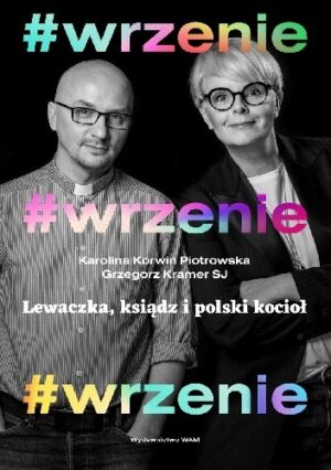 #wrzenie. Lewaczka, ksiądz i polski kocioł