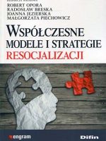 Współczesne modele i strategie resocjalizacji