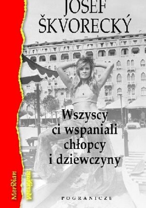 Wszyscy ci wspaniali chłopcy i dziewczyny