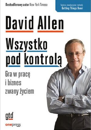 Wszystko pod kontrolą. Gra w pracę i biznes zwany życiem