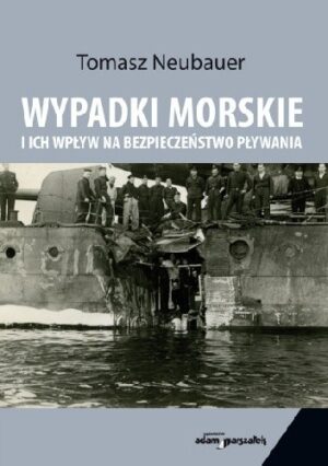 Wypadki morskie i ich wpływ na bezpieczeństwo pływania.