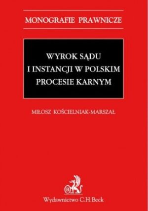 Wyrok sądu I instancji w polskim procesie karnym