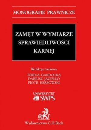 Zamęt w wymiarze sprawiedliwości karnej