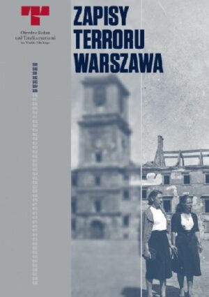 Zapisy Terroru. Warszawa ? 41. sesja Komitetu Światowego Dziedzictwa UNESCO