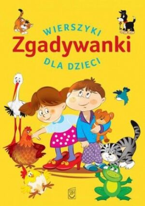 Zgadywanki. Wierszyki dla dzieci