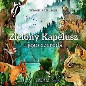 Zielony Kapelusz i jego czereda