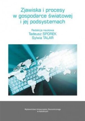 Zjawiska i procesy w gospodarce światowej i jej podsystemach