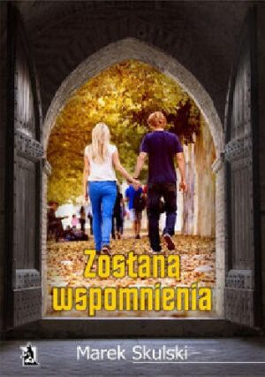 Zostaną wspomnienia