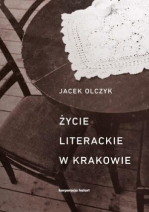 Życie literackie w Krakowie w latach 1893-2013