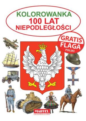 100 lat niepodległości kolorowanka + flaga